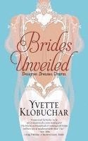 Brides Unveiled: Designer. Dresses. Drama. 1