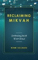 bokomslag Reclaiming Mikvah: Embracing Jewish Water Ritual