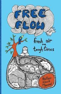 Free Flow: Fresh Air for Tough Times 1