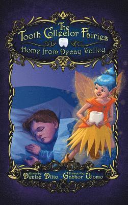 Denise Ditto - Tooth Collector Fairies, Inbunden