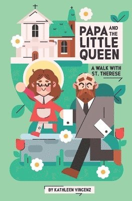 bokomslag Papa and the Little Queen