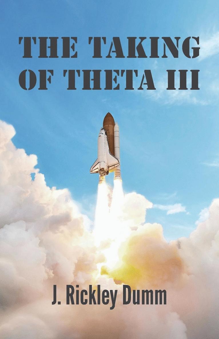 The Taking of Theta III 1