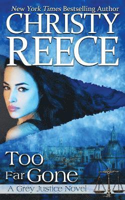 Christy Reece - Too Far Gone, Häftad