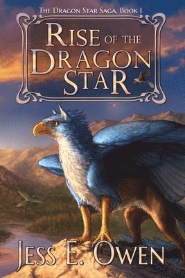 bokomslag Rise of the Dragon Star: Book I of the Dragon Star Saga