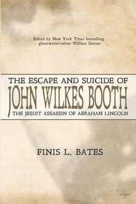 bokomslag Escape and Suicide of John Wilkes Booth