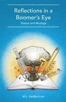 bokomslag Reflections in a Boomer's Eye: Poems and Musings