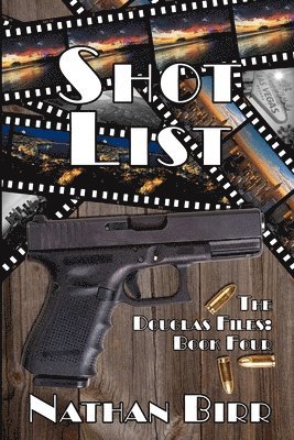 bokomslag Shot List - The Douglas Files