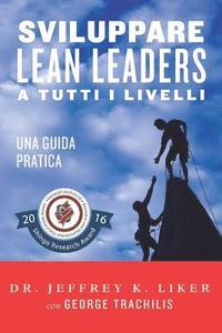 bokomslag Sviluppare Lean Leader a tutti i livelli: Una guida pratica