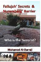 bokomslag Fallujah' Secrets & Nuremberg' Barrier: Who is the Terrorist?