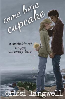 Come Here, Cupcake 1