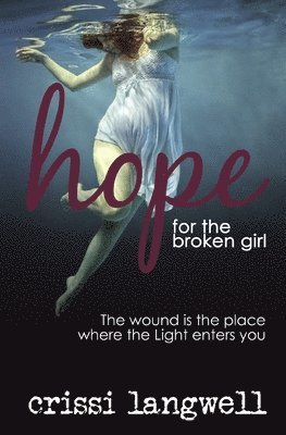 Hope for the Broken Girl 1