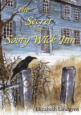 The Secret of Sooty Wick Inn 1