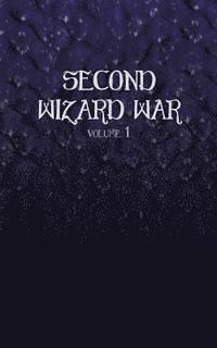 Daniel Hazelbaker - Second Wizard War (Volume 1), Häftad
