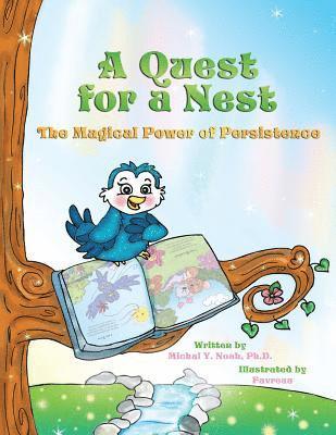 bokomslag A Quest For A Nest Multi-Award-Winning Book and Recipient of the International Impact Book Award