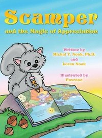 bokomslag Scamper And The Magic Of Appreciation MULTI AWARD-WINNING CHILDREN'S BOOK ((Recipient of the prestigious Mom's Choice Award)
