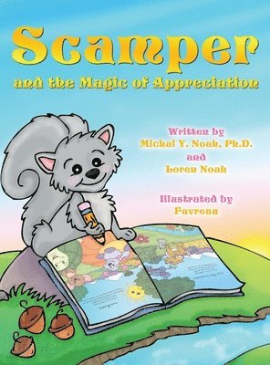 Scamper And The Magic Of Appreciation MULTI AWARD-WINNING CHILDREN'S BOOK ((Recipient of the prestigious Mom's Choice Award) 1
