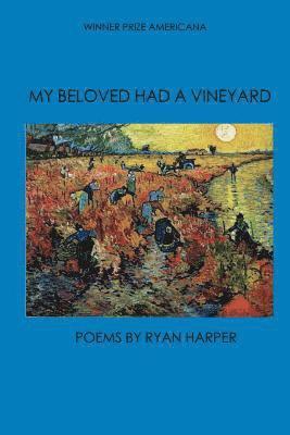 My Beloved Had a Vineyard 1