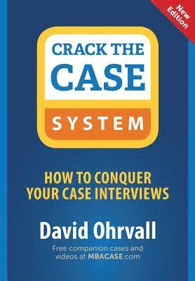 bokomslag Crack the Case System: How to Conquer Your Case Interviews