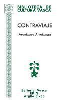 Arantzazu Ametzaga - Contraviaje: De Nueva York a Gernika pasando por Berlín, Häftad