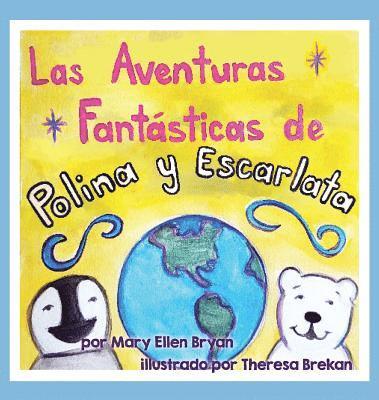 bokomslag Las Aventuras Fantasticas de Polina y Escarlata