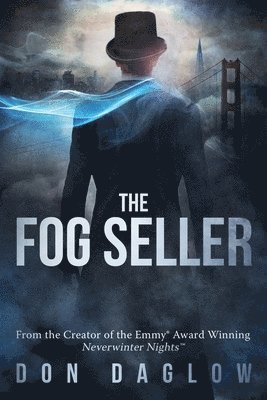 Don Daglow - The Fog Seller: A San Francisco Mystery, Häftad