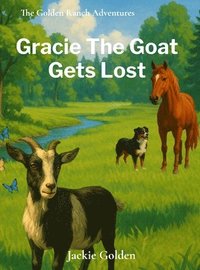 bokomslag Gracie The Goat Gets Lost