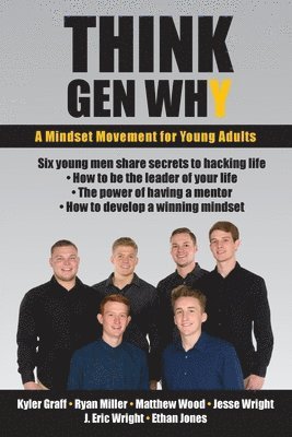 Think Gen Why: A mindset movement for young adults 1