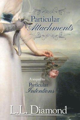 L. L. Diamond, Brynn Shimel - Particular Attachments, Häftad