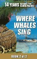 Where Whales Sing: Book 2 of 2 1