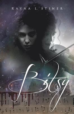 Rayna L Stiner - Bitsy, Häftad