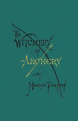 The Witchery of Archery 1