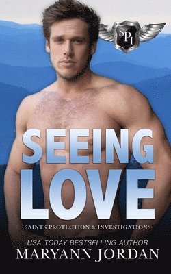Seeing Love: Saints Protection & Investigations 1