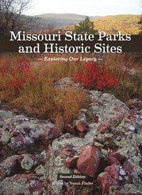 bokomslag Missouri State Parks and Historic Sites