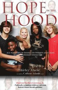 bokomslag Hope in the Hood: A U-turn Out of Inner City Poverty and Crime with Empowered Youth USA