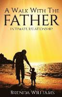 Brenda Williams - A Walk with the Father, Häftad