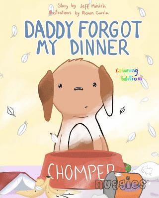 Daddy Forgot My Dinner: Coloring Edition 1