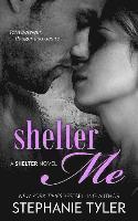 bokomslag Shelter Me: A Shelter Novel