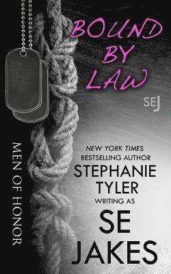 Stephanie Tyler, Se Jakes - Bound By Law: Men of Honor Book 2, Häftad