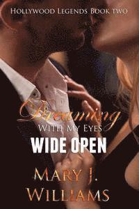 Mary J. Williams - Dreaming with My Eyes Wide Open, Häftad