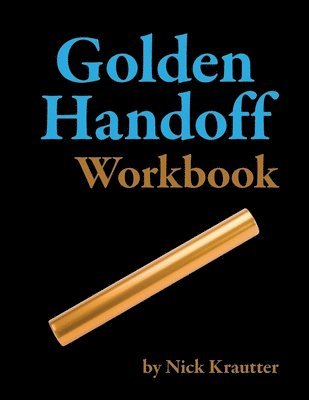 bokomslag The Golden Handoff Workbook