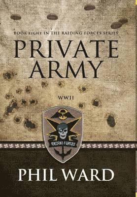 Phil Ward - Private Army, Inbunden
