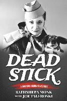 bokomslag Dead Stick: A Swanson Herbinko Mystery