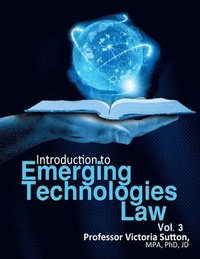 bokomslag Emerging Technologies Law: Vol. 3