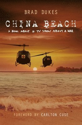 bokomslag China Beach: a book about a tv show about a war