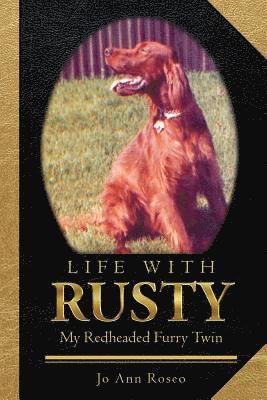 Life with Rusty 1