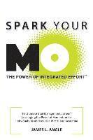 bokomslag Spark Your MO: The Ultimate Goal Management System