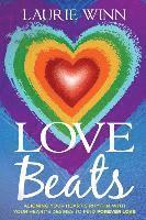 bokomslag Love Beats: Aligning Your Heart's Rhythm with Your Heart's Desires to Find Forever Love