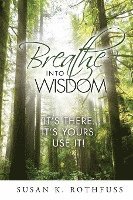 Breathe Into Wisdom 1