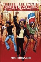 bokomslag Through the Eyes of Rebel Women: The Young Lords, 1969-1976