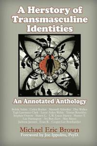 bokomslag A Herstory of Transmasculine Identities: An Annotated Anthology